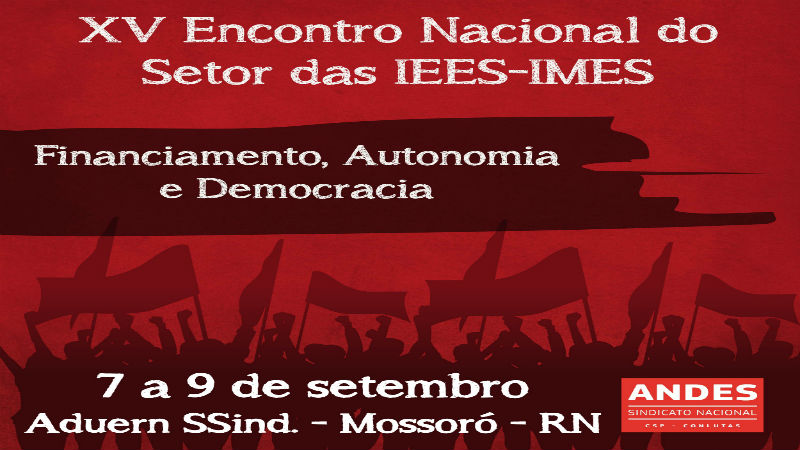 Mossoró (RN) será sede do XV Encontro das Iees/Imes do ANDES-SN