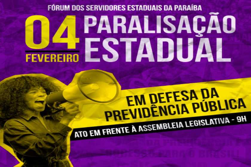 Servidores estaduais paralisarão amanhã (03/02) e farão ato em frente à ALPB