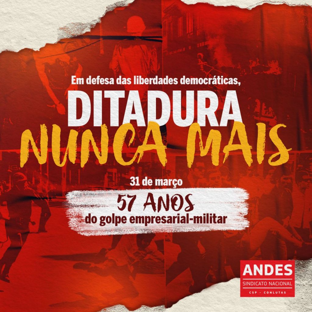 Em meio à ascensão do autoritarismo, golpe militar-empresarial no Brasil completa 57 anos