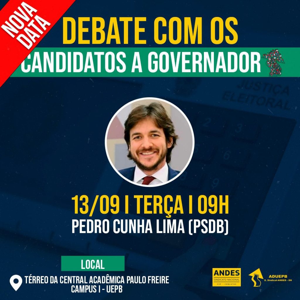 Debate com candidato a governador Pedro Cunha Lima tem nova data