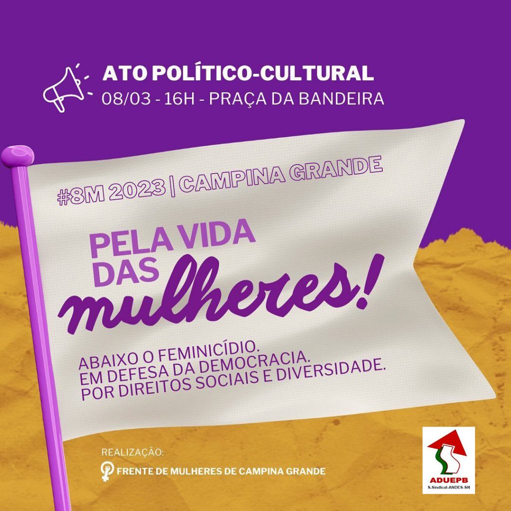 Frente de Mulheres realizará ato político-cultural no Dia Internacional de Luta das Mulheres (08/03) em CG