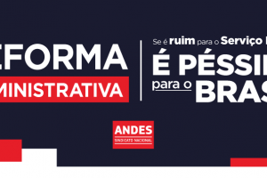 Docentes intensificam mobilizações contra a Reforma Administrativa