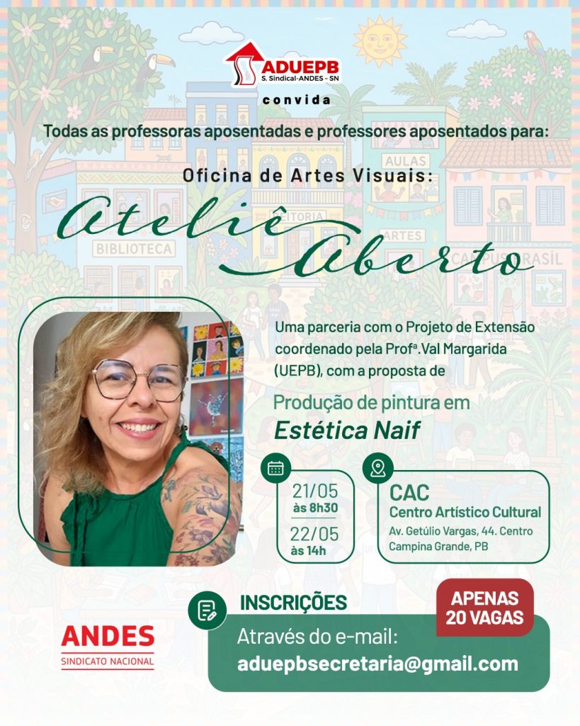 ADUEPB REALIZARÁ OFICINA DE ARTES VISUAIS(21 e 22/05): ATELIÊ ABERTO PARA DOCENTES APOSENTADAS/OS